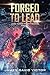 Forged to Lead (Jack Forge,...