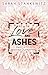 Love and Ashes: Dein Licht ...
