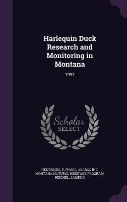 Harlequin Duck Research and Monitoring in Montana: 1997
