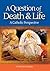 A Question of Death & Life by Fr Neil McNicholas