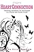 HeartConnection - Unlocking Abundance Joy and Purpose in a Fearful and Chaotic World