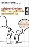 Schöner Denken: Wie Man Politisch Unkorrekt Ist