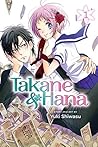 Takane & Hana, Vol. 1 by Yuki Shiwasu