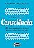 Meu livro da consciência: 365 mensagens para nossas boas escolhas de cada dia (Portuguese Edition)