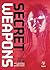 Secret Weapons Deluxe Edition (SECRET WEAPONS HC DLX ED)