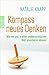 Kompass neues Denken: Wie w...