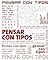Pensar con tipos: Una guía clave para estudiantes, diseñadores, editores y escritores (Spanish Edition)