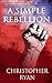 A Simple Rebellion