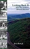 Looking Back II: More True Stories of Mountain Maryland
