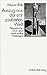 Auszug aus der entzauberten Welt: Philosophischer Extremismus zwischen den Weltkriegen