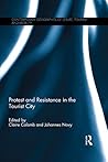 Protest and Resistance in the Tourist City by Claire Colomb