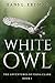 White Owl: The Adventures of Fiona Clark, Book 1
