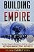 Building an Empire:The Most Complete Blueprint to Building a Massive Network Marketing Business (Next Level Edition)