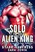 Sold To The Alien King (Ali...