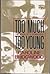 Too Much Too Young: The Novel of a Generation