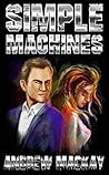 Simple Machines by Andrew  Mackay
