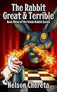The Rabbit Great and Terrible