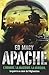 Apache: L'homme. La machine. La mission. La guerre au coeur de l'Afghanistan
