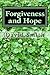 Forgiveness and Hope: 40 Da...