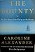 The Bounty : The True Story of the Mutiny on the Bounty