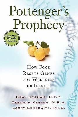 Pottenger's Prophecy: How Food Resets Genes for Wellness or Illness (Nook)