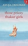 Those Pricey Thakur Girls Book cover for Those Pricey Thakur Girls
