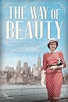 The Way of Beauty by Camille Di Maio The Way of Beauty by Camille Di Maio