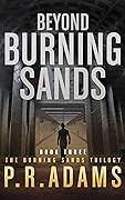 Beyond Burning Sands