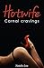 Hotwife: Carnal Cravings