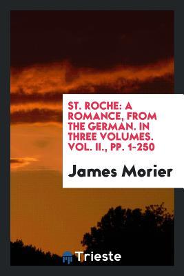 St. Roche: A Romance, from the German