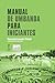 Manual de Umbanda para iniciantes (Portuguese Edition)