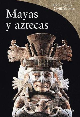 Mayas y Aztecas