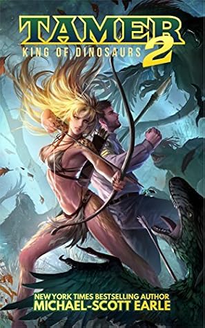 Tamer: King of Dinosaurs 2 by Michael-Scott Earle book cover