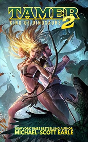 Tamer: King of Dinosaurs 2 (Tamer: King of Dinosaurs, #2)