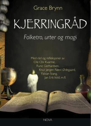 Kjerringråd: Folketro, urter og magi