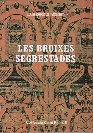 Les Bruixes Segrestades