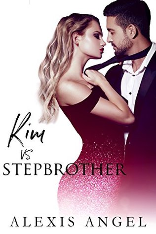 Kim Vs. Stepbrother (Sweet, Sexy, Sassy, & Fun, #5)