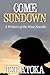 Come Sundown
