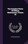The Complete Works Of William Shakespeare, Volume 32