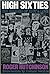 High Sixties: The Summers of Riot & Love