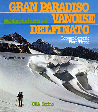 Gran Paradiso Vanoise Delfinato: Nei giardini dello sci