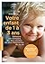Votre enfant de 1 à 3 ans: Trimestre par trimestre, les deux années les plus importantes de sa vie
