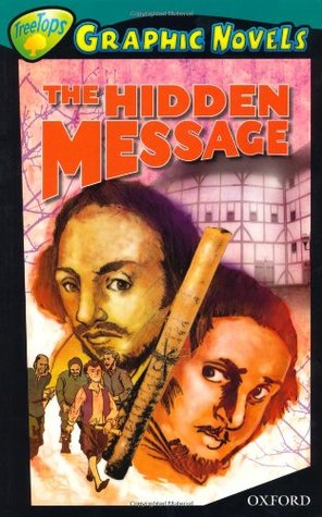 Oxford Reading Tree: Stage 16: TreeTops Graphic Novels: the Hidden Message (Paperback)