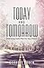 Today and Tomorrow: Embracing God's Plan for Your Future