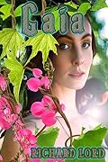 Gaia: The Tenth Book of the "Encompassing" Series