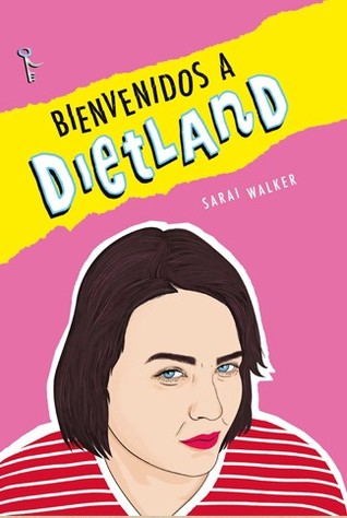 Portada de Bienvenidos a Dietland, de Sarai Walker
