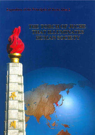 The Torch of Juche that Illuminates Human Society