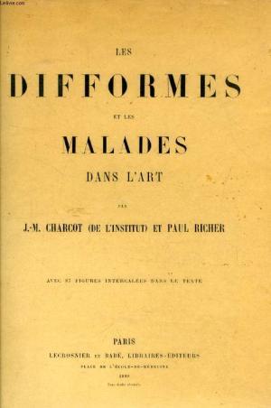 Les Difformes Et Les Malades Dans L'Art (Paperback)