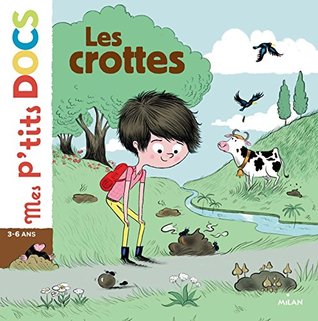 Les crottes (Mes p'tits docs)