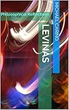 LEVINAS: Philosophical Reflections